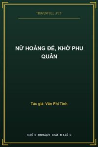 Nữ Hoàng Đế, Khờ Phu Quân