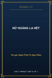 Nữ Hoàng La Hét