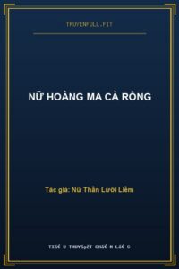 Nữ Hoàng Ma Cà Rồng