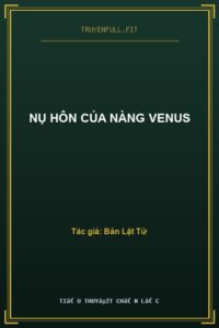 Nụ Hôn Của Nàng Venus