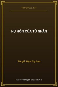 Nụ Hôn Của Tù Nhân