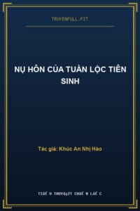 Nụ Hôn Của Tuần Lộc Tiên Sinh