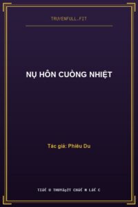 Nụ Hôn Cuồng Nhiệt