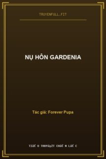 NỤ HÔN GARDENIA