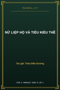 Nữ Liệp Hộ Và Tiểu Kiều Thê