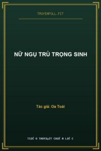 Nữ Ngụ Trù Trọng Sinh