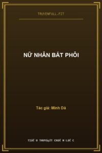 Nữ Nhân Bất Phôi