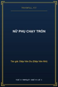 Nữ Phụ Chạy Trốn