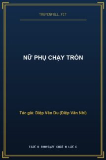 Nữ Phụ Chạy Trốn