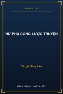 Nữ Phụ Công Lược Truyện