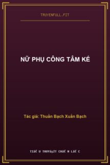 Nữ Phụ Công Tâm Kế