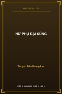 Nữ Phụ Đại Sủng