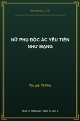 Nữ Phụ Độc Ác Yêu Tiền Như Mạng