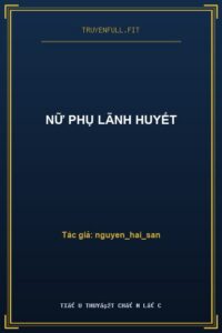 Nữ Phụ Lãnh Huyết
