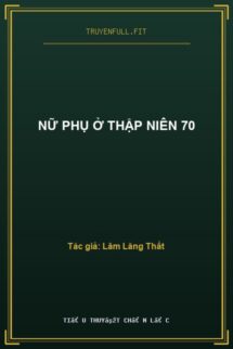 Nữ Phụ Ở Thập Niên 70
