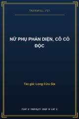 Nữ Phụ Phản Diện, Cô Có Độc