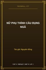 Nữ Phụ Thỉnh Cầu Đụng Ngã