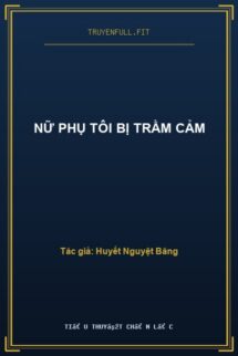 Nữ Phụ Tôi Bị Trầm Cảm