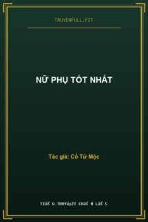 Nữ Phụ Tốt Nhất