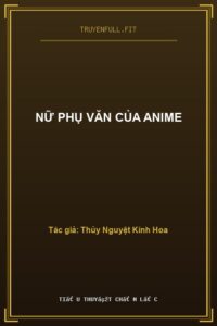 Nữ Phụ Văn Của Anime