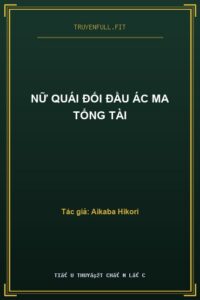 Nữ Quái Đối Đầu Ác Ma Tổng Tài
