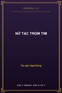 Nữ Tặc Trộm Tim