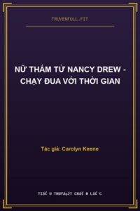Nữ Thám Tử Nancy Drew – Chạy Đua Với Thời Gian