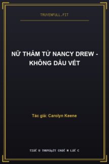 Nữ Thám Tử Nancy Drew – Không Dấu Vết