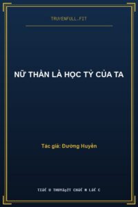 Nữ Thần Là Học Tỷ Của Ta