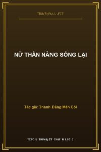 Nữ Thần Nàng Sống Lại