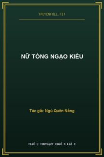 Nữ Tổng Ngạo Kiều