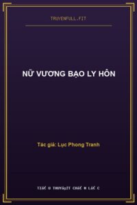 Nữ Vương Bạo Ly Hôn