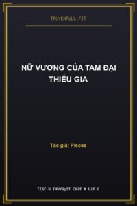 Nữ Vương Của Tam Đại Thiếu Gia