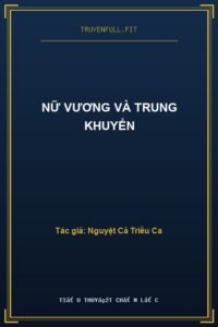 Nữ Vương Và Trung Khuyển