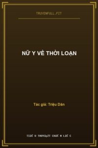 Nữ Y Về Thời Loạn