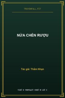 Nửa Chén Rượu
