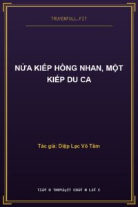Nửa Kiếp Hồng Nhan, Một Kiếp Du Ca