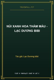 Núi Xanh Hoa Thắm Màu – Lạc Dương bibi