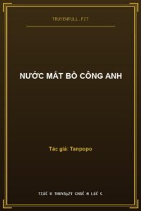 Nước Mắt Bồ Công Anh