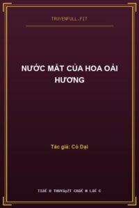 Nước Mắt Của Hoa Oải Hương