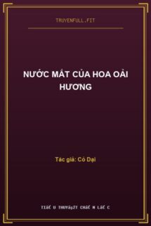 Nước Mắt Của Hoa Oải Hương
