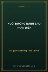 Nuôi Dưỡng Bánh Bao Phản Diện