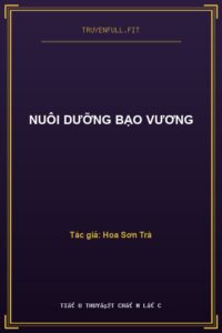 Nuôi Dưỡng Bạo Vương