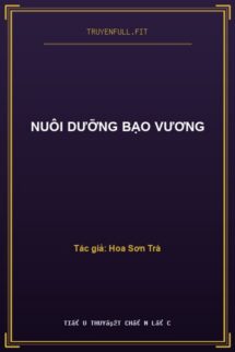 Nuôi Dưỡng Bạo Vương