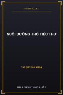Nuôi Dưỡng Thỏ Tiểu Thư