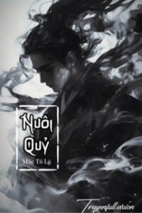 Nuôi Quỷ – Mộc Tô Lý