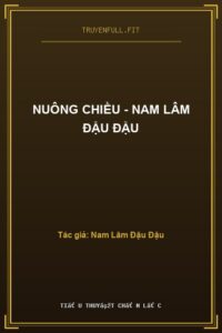 Nuông Chiều – Nam Lâm Đậu Đậu
