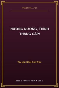 Nương Nương, Thỉnh Thăng Cấp!
