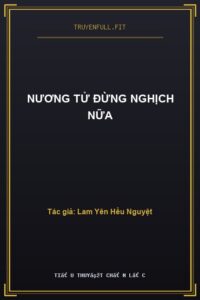 Nương Tử Đừng Nghịch Nữa