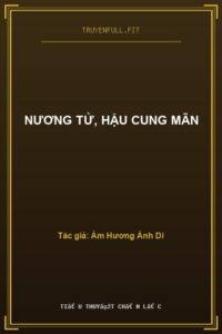 Nương Tử, Hậu Cung Mãn